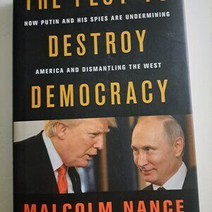 "The Plot to Destroy Democracy" by Malcolm Nance (2018 Hardcover) - Very Good